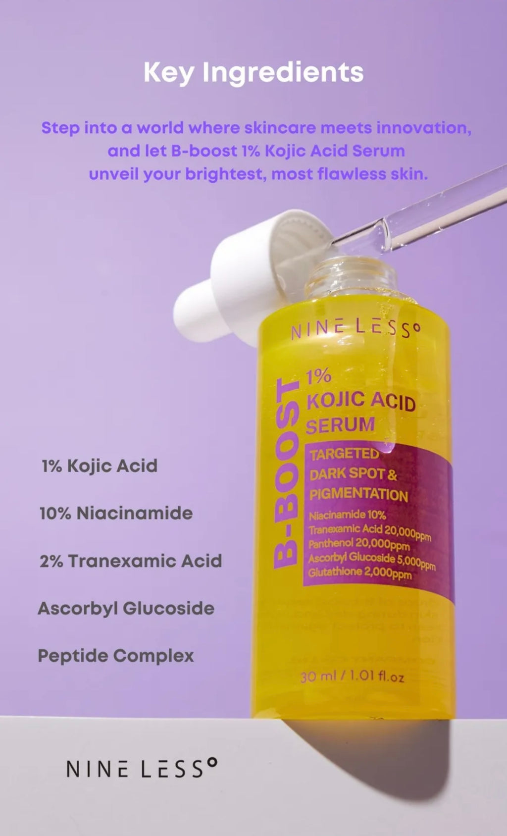 NINELESS - B-Boost 1% Kojic Acid Serum 30mls